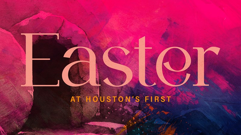 Series image for Easter at Houston's First 2026