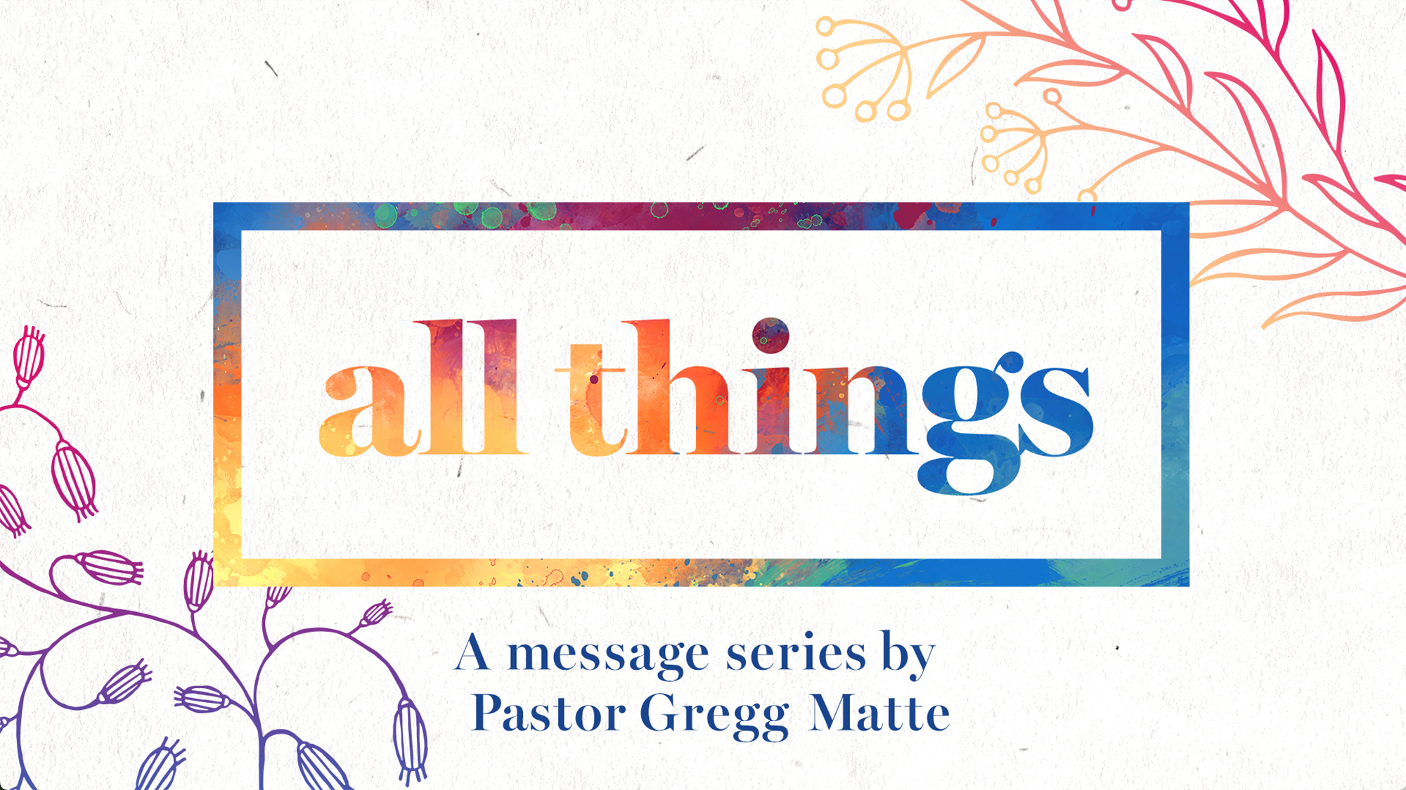 Houston's First Message: All Things