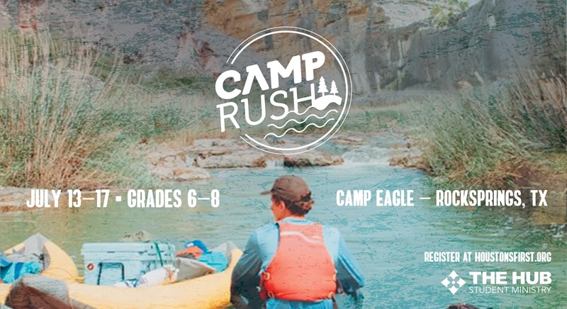 Houston's First Events | Camp Rush