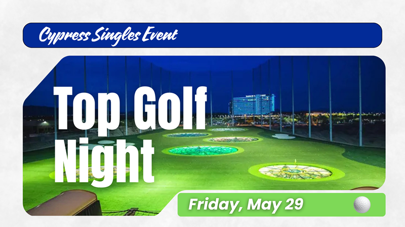 Houston's First Events | Cypress Singles Top Golf Night